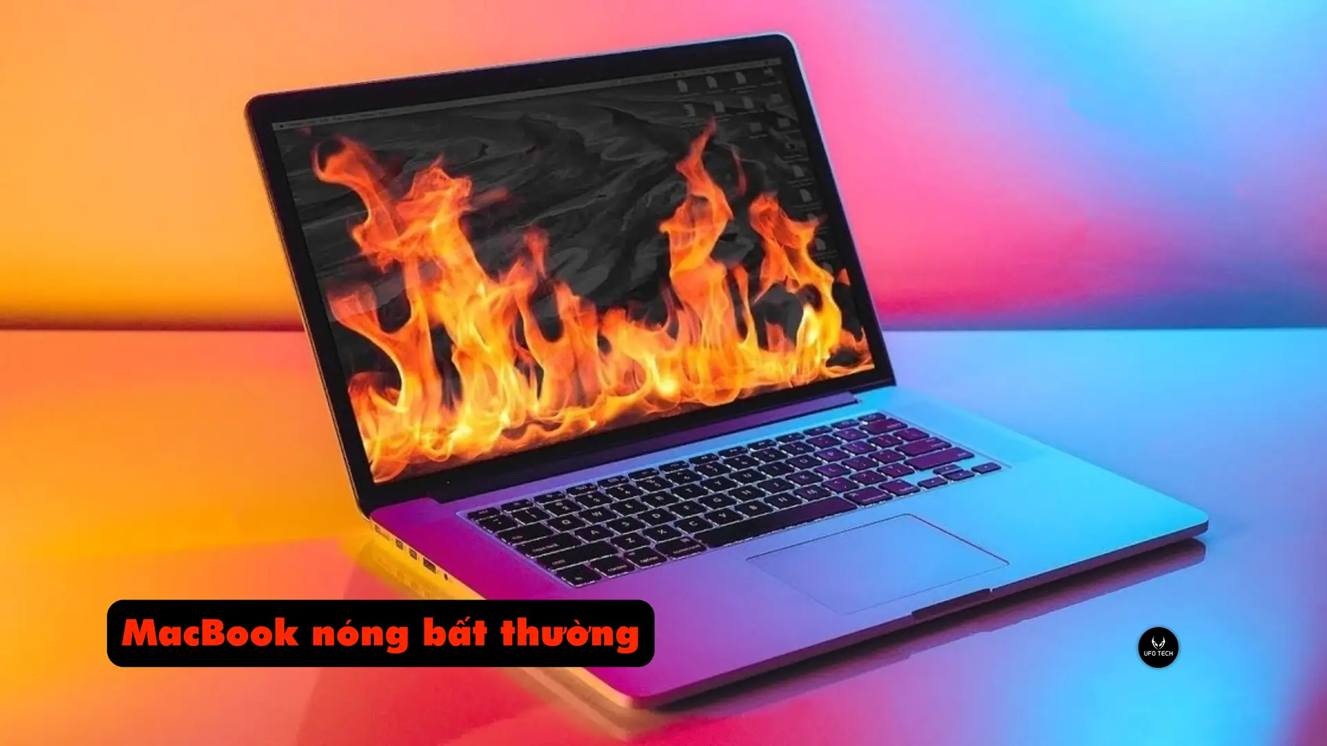 MacBook nóng ở một vùng cụ thể dù không hoạt động.
