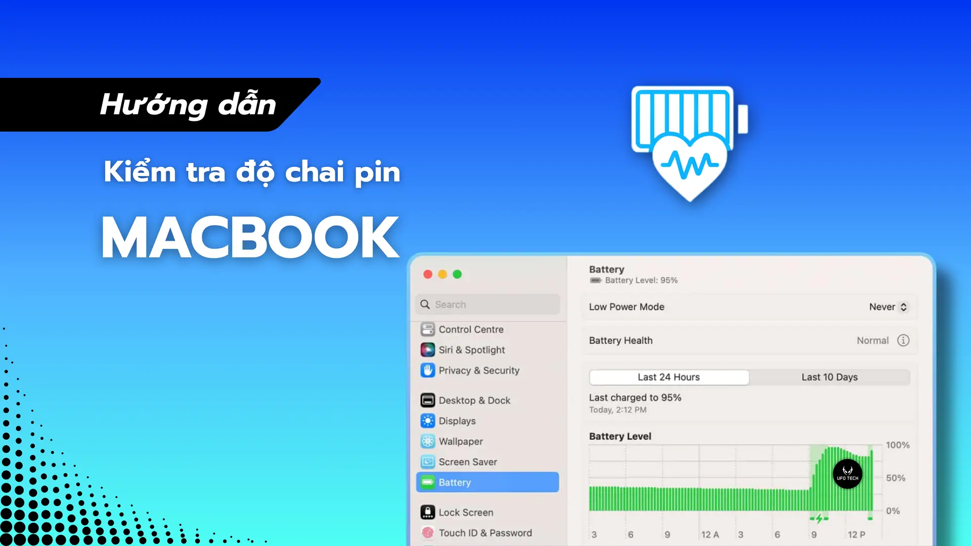 Hướng dẫn cách kiểm tra độ chai pin MacBook chi tiết và chuẩn xác