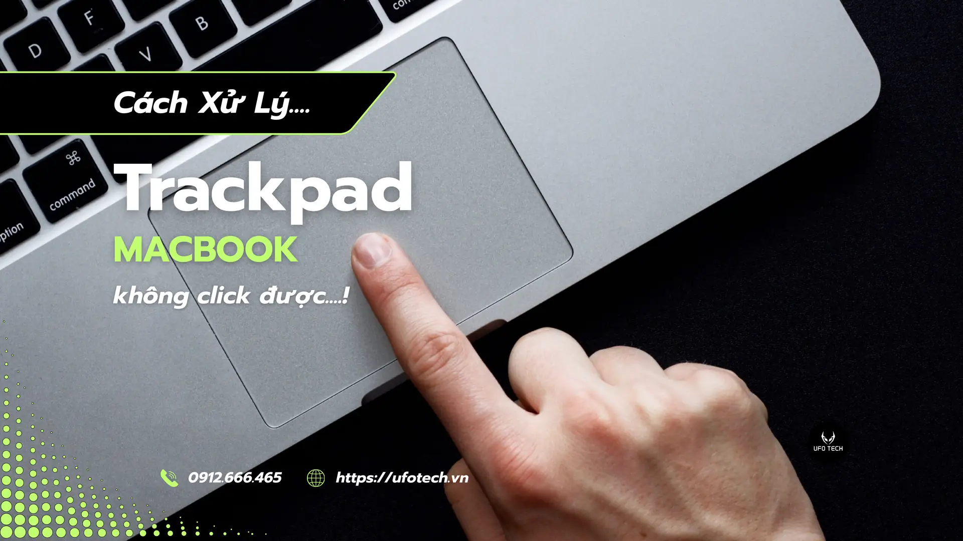 Trackpad MacBook không click được: Nguyên nhân và cách xử lý dứt điểm