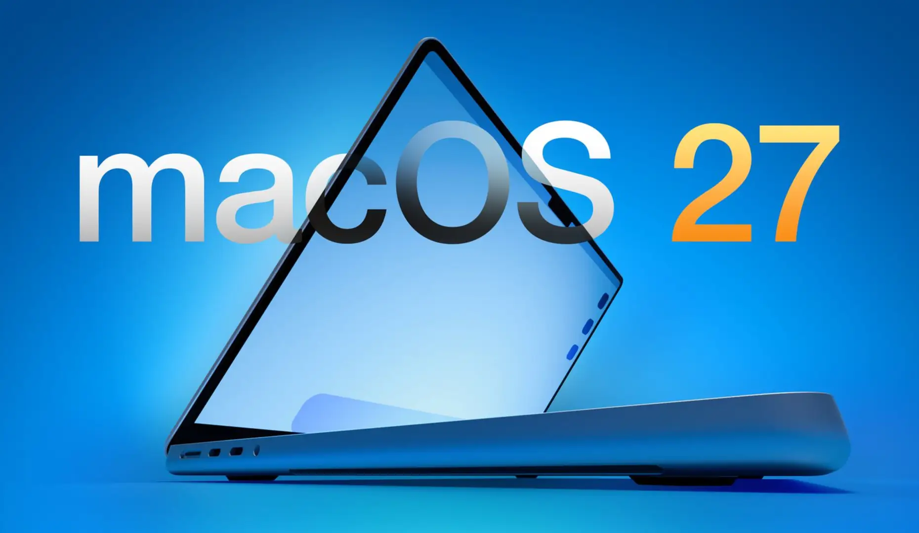 macOS 27: Lời hồi kết cho kỷ nguyên Mac dùng chip Intel
