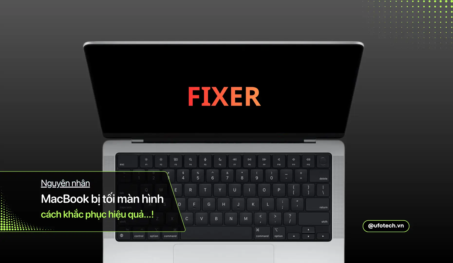 Nguyên nhân MacBook bị tối màn hình: 4 Cách khắc phục hiệu quả