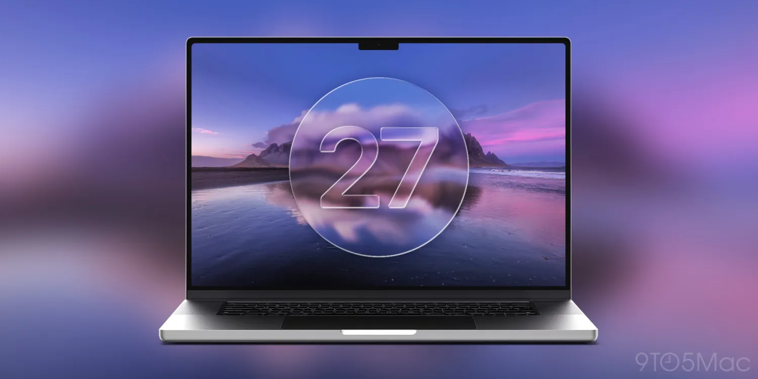 macOS 27 có thể hiện thực hóa hai mong mỏi lớn nhất của người dùng Mac lâu năm